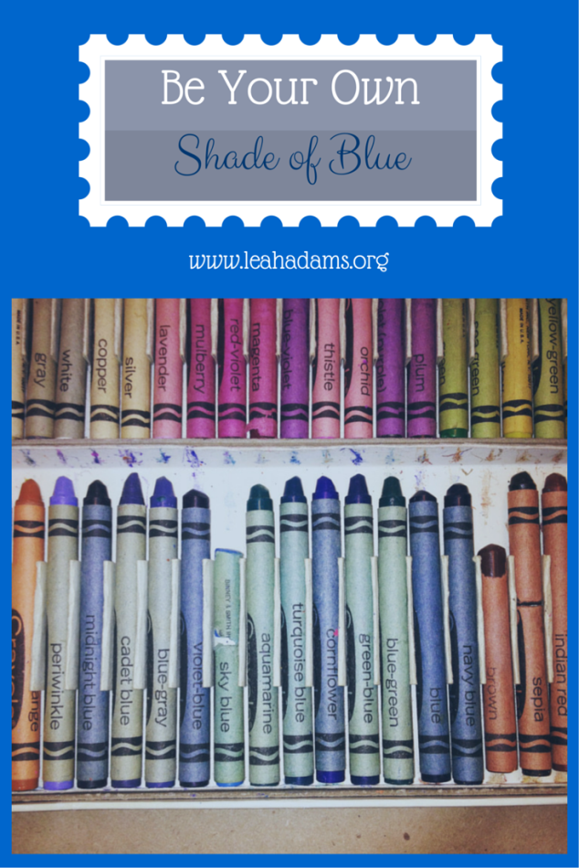 Be Your Own Shade Of Blue