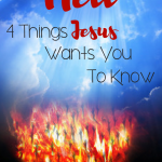 Hell 4 Things Jesus Wants You to Know