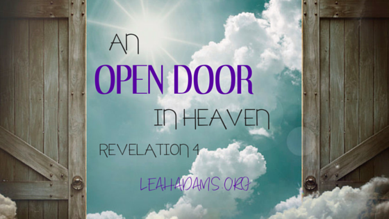 Revelation 4 An Open Door In Heaven