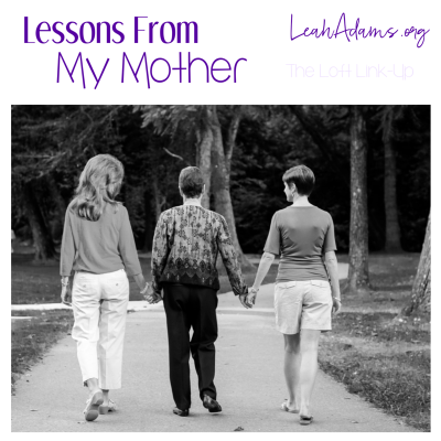 Lessons from My Mother