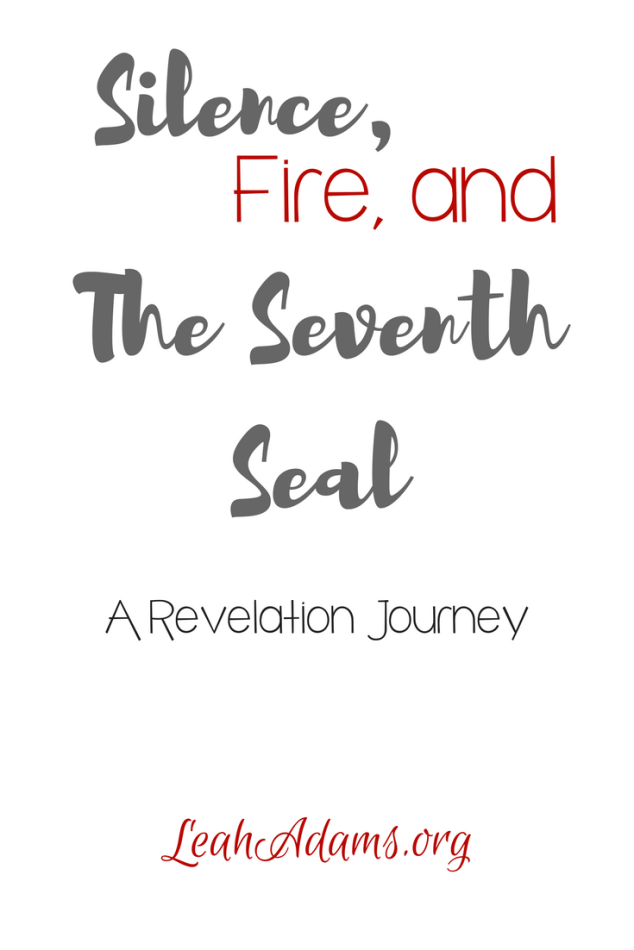 Silence Fire and the Seventh Seal