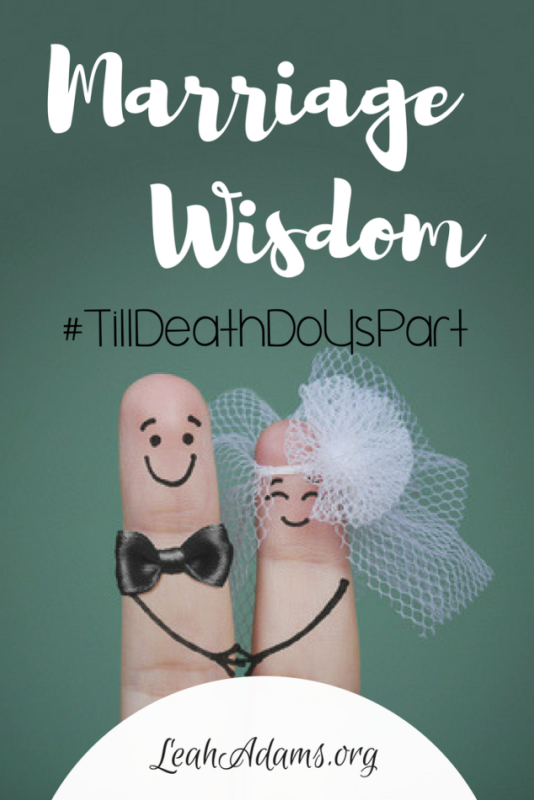 Marriage Wisdom: #TillDeathDoUsPart