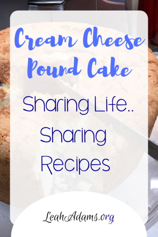 Cream Cheese Pound Cake Sharing Life Sharing Recipes