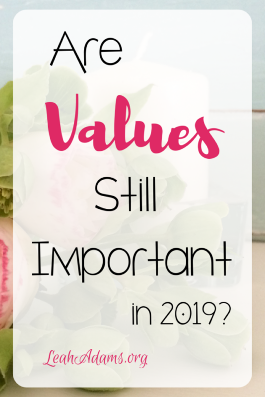 Are Values Still Important in 2019?