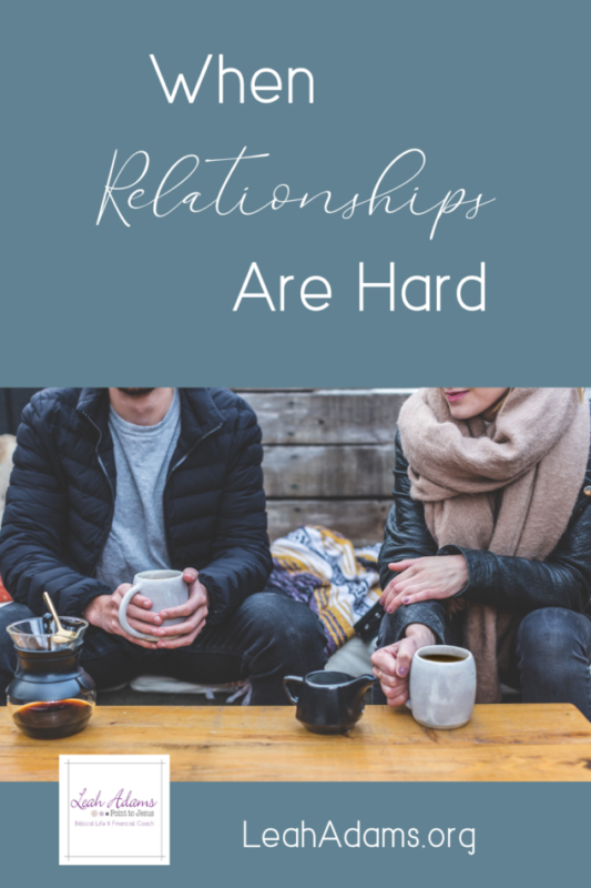 When Relationships Are Hard