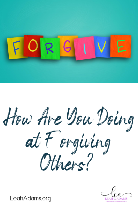 How Are You Doing at Forgiving Others?