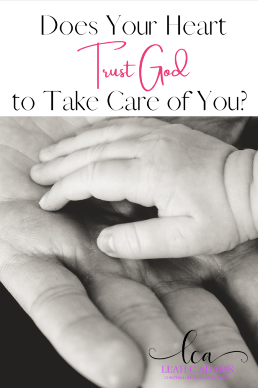 Does Your Heart Trust God to Take Care of You?