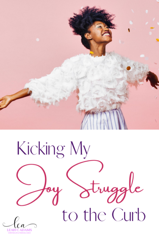 Kicking My Joy Struggle to the Curb