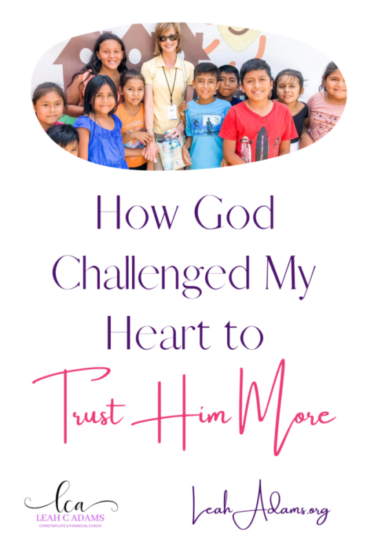How God Challenged My Heart to Trust Him More