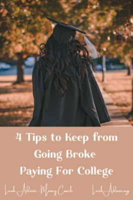 4 Tips to Keep from Going Broke Paying For College